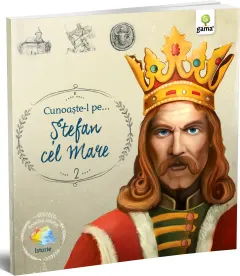 Coperta cărții Cunoaste-l pe…Stefan cel Mare