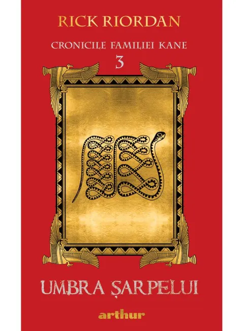 Coperta cărții Umbra șarpelui (Cronicile familiei Kane, vol. III)
