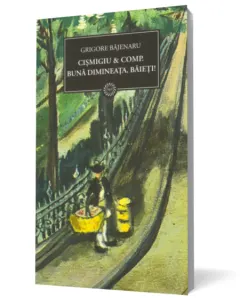 Coperta cărții Cișmigiu & Comp. Bună dimineața, baieți!