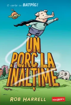 Coperta cărții Batpig #2. Un porc la înălțime