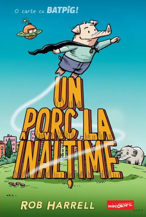 Coperta cărții Batpig #2. Un porc la înălțime