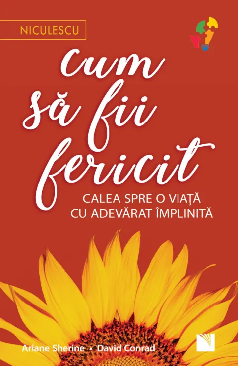 Coperta cărții Cum să fii fericit. Calea spre o viață cu adevărat împlinită