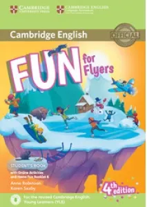 Coperta cărții Fun for Flyers Student s Book with Online Activities with Audio and Home Fun Booklet 6 ( 4 th edition )