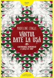 Coperta cărții Vantul bate la usa. Continuarea romanului: O bucla de timp