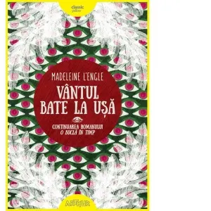 Coperta cărții Vantul bate la usa. Continuarea romanului: O bucla de timp