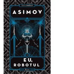Coperta cărții Robotii I. Eu, Robotul