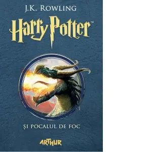 Coperta cărții Harry Potter si Pocalul de Foc (volumul 4 din seria Harry Potter)