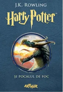 Coperta cărții Harry Potter si Pocalul de Foc (volumul 4 din seria Harry Potter)