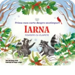 Coperta cărții Bebe invata. Prima mea carte despre anotimpuri. Iarna. Poveste cu clapete
