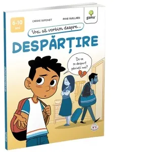 Coperta cărții Vrei sa vorbim despre... Despartire (6-10 ani)