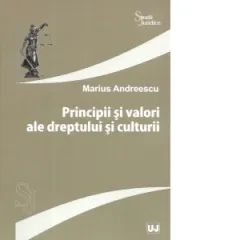 Coperta cărții Principii si valori ale dreptului si culturii