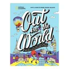 Coperta cărții Out in the world: an LGBTQIA+ (and friends!) travel guide to more than 100 destinations around the world