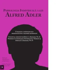 Coperta cărții Psihologia individuala a lui Alfred Adler. O selectie a scrierilor sale prezentata intr-o maniera sistematica