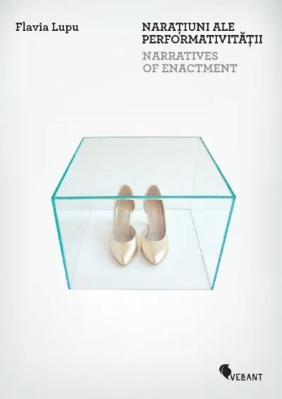 Coperta cărții Narațiuni ale performativității / Narratives of Enactment