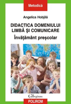 Coperta cărții Didactica domeniului Limbă și comunicare. Învățământ preșcolar