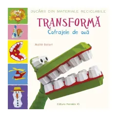 Coperta cărții Transformă cofrajele de ouă