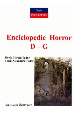 Coperta cărții Enciclopedie Horror vol.2: D-G - Florin Mircea Tudor, Lucia-Alexandra Tudor