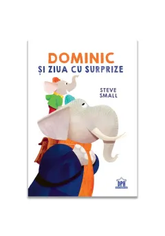 Coperta cărții Dominic și ziua cu surprize