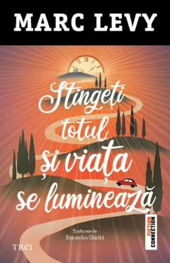 Coperta cărții Stingeți totul și viața se luminează