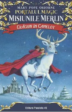 Coperta cărții Portalul magic. Misiunile Merlin: Craciun in Camelot