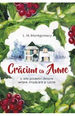 Coperta cărții Craciun cu Anne - L.M. Montgomery