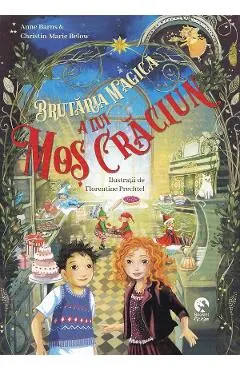 Coperta cărții Brutaria magica a lui Mos Craciun - Anne Barns, Christin-Marie Below