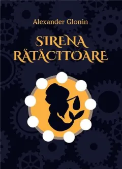 Coperta cărții Sirena rătăcitoare