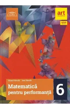 Coperta cărții Matematica pentru performanta - Clasa 6 - Traseul rosu - Eduard Dancila, Ioan Dancila