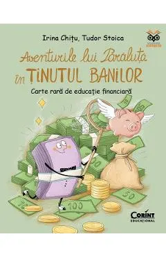 Coperta cărții Aventurile lui Paraluta in Tinutul Banilor. Carte rara de educatie financiara - Irina Chitu, Tudor Stoica