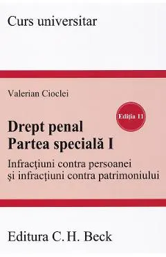 Coperta cărții Drept penal. Partea speciala I. Infractiuni contra persoanei Ed.11