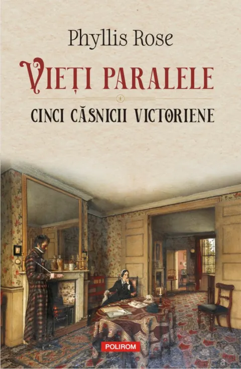 Coperta cărții Vieți paralele. Cinci căsnicii victoriene