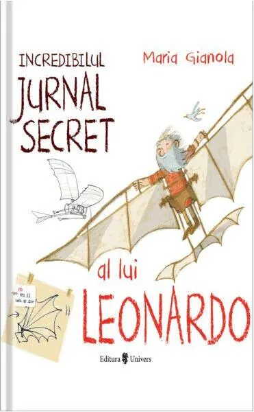 Coperta cărții Incredibilul jurnal secret al lui Leonardo