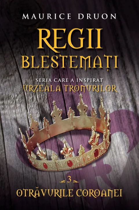 Coperta cărții Regii blestemați. Otrăvurile coroanei (vol. 3)