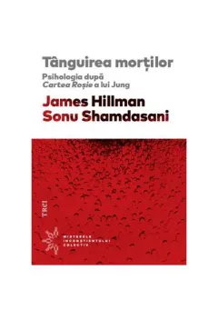 Coperta cărții Tânguirea morților. Psihologia după Cartea Roșie a lui Jung