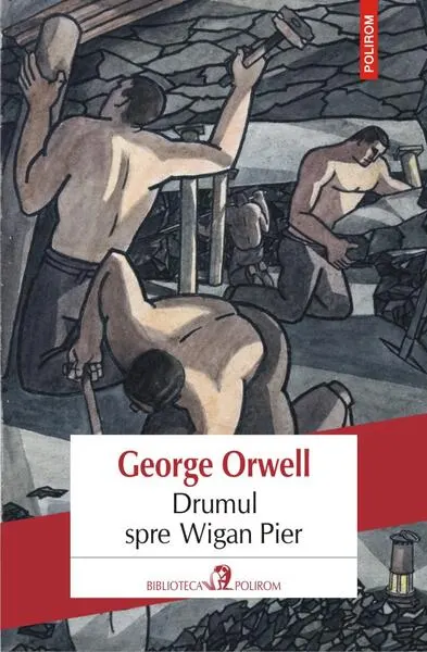 Coperta cărții Drumul spre Wigan Pier