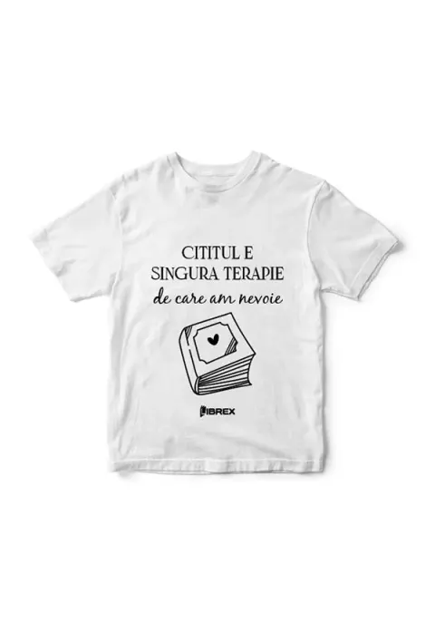 Coperta cărții Tricou Cititul e singura terapie de care am nevoie