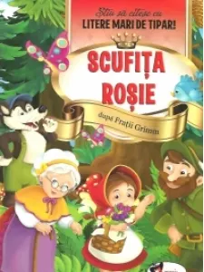 Coperta cărții Scufita Rosie - Stiu sa citesc cu litere mari de tipar