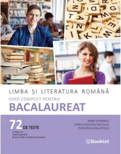 Coperta cărții Limba si literatura romana. Ghid complet pentru Bacalaureat. An scolar 2026-2027 (72 de teste)