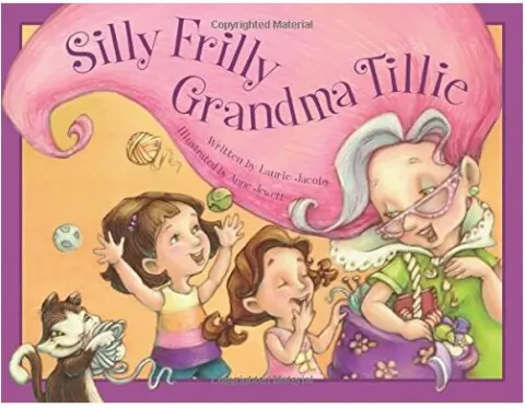 Coperta cărții Silly Frilly Grandma Tillie