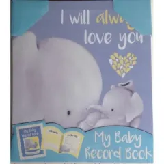 Coperta cărții My Baby Record Book & Canvas I Will Always Love You
