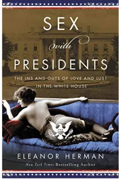 Coperta cărții Sex with Presidents