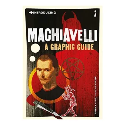 Coperta cărții Introducing Machiavelli: A Graphic Guide