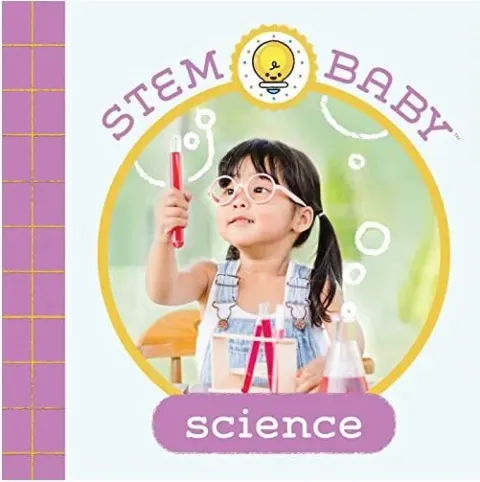 Coperta cărții STEM Baby: Science : (STEM Books for Babies, Tinker and Maker Books for Babies)