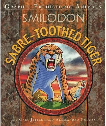 Coperta cărții Graphic Prehistoric Animals: Smilodon