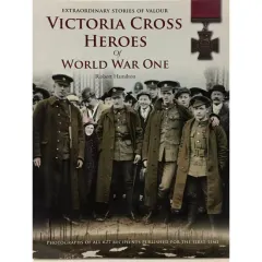 Coperta cărții Victoria Cross Heroes of World War One