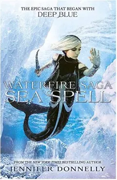 Coperta cărții Waterfire Saga : Sea Spell