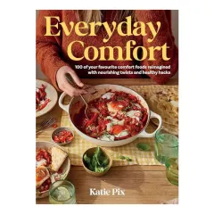 Coperta cărții Everyday Comfort 100 Balanced and Healthier Versions of All Your Favourite Comfort Food
