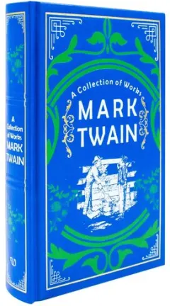 Coperta cărții Mark Twain: A Collection of Works
