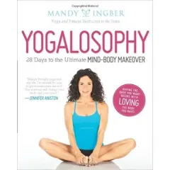 Coperta cărții Yogalosophy: 28 Days to the Ultimate Mind-Body Makeover
