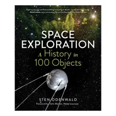 Coperta cărții Space Exploration - A History in 100 Objects